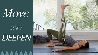 Day 5  Deepen  MOVE  A 30 Day Yoga Journey [upl. by Jecho921]