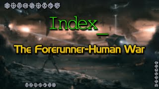 IndexThe ForerunnerHuman War [upl. by Partan]