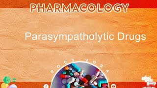 L14 part 2 Parasympatholytic drugs Pharmacology [upl. by Desdamona957]