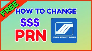 How to Change SSS PRN for SSS Contribution Loan Payment Online [upl. by Attenoj]