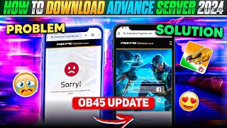 HOW TO DOWNLOAD FREE FIRE ADVANCE SERVER 2024😱🔥  FREE FIRE OB45 ADVANCE SERVER  NEW OB45 UPDATE FF [upl. by Aseeral572]