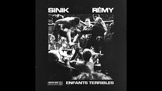 SINIK amp Rémy  Enfants Terribles Son Officiel [upl. by Nicky]