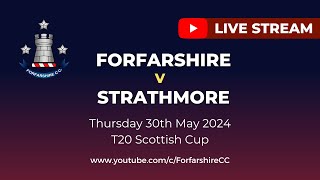 REPLAY  Forfarshire v Strathmore  T20 Scottish Cup  Thursday 30th May 2024 [upl. by Rotman]