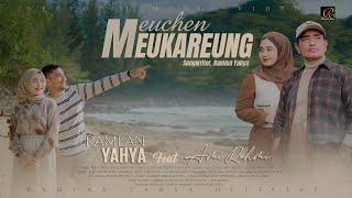 Ramlan Yahya Feat Ami Rahmi  Meuchen Meukareung Official Music Video [upl. by Efthim]