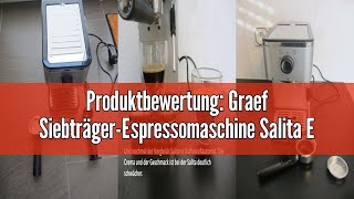 Produktbewertung Graef SiebträgerEspressomaschine Salita ES400 silber [upl. by Hnib]