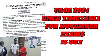 UNEB UACE Timetable 2024 is out [upl. by Ahsuatal15]