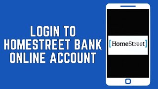 How To Login To Homestreet Bank Online Banking Account [upl. by Juno211]