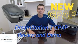 All New DreamStation 2 Auto CPAP  Review and Demo [upl. by Gnap676]