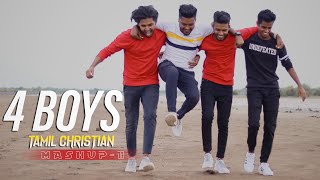 4 Boys Mashup  Tamil Christian Songs  Jegu  Billy  Elijah  Roger [upl. by Janos]