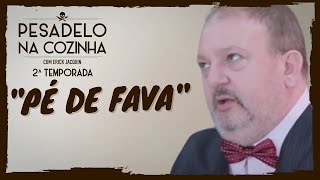 Pesadelo na Cozinha Pé de Fava – Parte 1 [upl. by Einnaffit976]