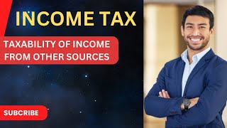 Taxability of Income from Other Sources [upl. by Akemihs]