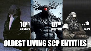 10 Oldest Ever Living SCPs [upl. by Leddy]