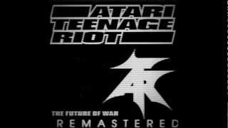 Atari Teenage Riot  quotNot Your Businessquot LOUD Remasters [upl. by Yllime]