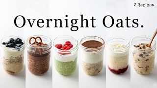 The BEST Overnight Oats I’ve ever tried 7 meal prep recipes easy amp healthy [upl. by Aicatsanna]