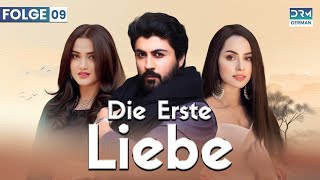 Die erste Liebe  Folge 9  Beste Serie auf Deutsch  Deutsche Synchronisation [upl. by Branham]