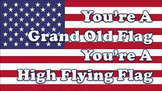 Youre A Grand Old Flag 2016 Updated Sing A Long For Kids [upl. by Scriven]