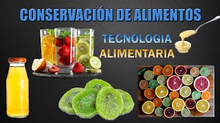 Métodos de Conservación de Alimentos  Parte 1 [upl. by Eremahs862]