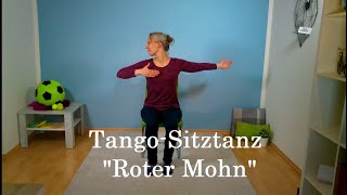 SITZTANZ FÜR SENIOREN  quotRoter Mohnquot  Tango  Beispiel mit Anleitung [upl. by Heinrik847]