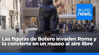 Las figuras voluminosas de Botero invaden Roma y la convierte en un museo al aire libre [upl. by Zephan]