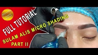 Full tutorial sulam alis microshading  shading mix powder part ll [upl. by Kahl553]