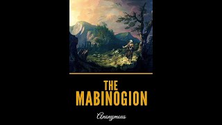 The Mabinogion by Anonymous  Audiobook [upl. by Ayotnom]