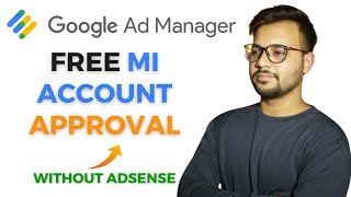 Free MI Approval Without AdSense  MI Approval Method With Zero Traffic  Google ADX Approval [upl. by Nahsaj833]