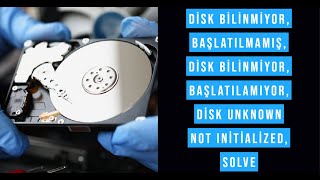 Disk Bilinmiyor Başlatılmamış Disk bilinmiyor başlatılamıyor Disk Unknown Not Initialized Solve [upl. by Yud493]