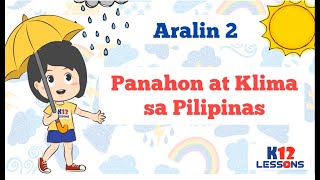 AP5 Unit 1 Aralin 2  Panahon at Klima sa Pilipinas [upl. by Jimmie]