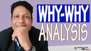 WHY WHY Analysis in Hindi  5 WHY Analysis  Quality Control Tools  Lean Six Sigma Tools  TQM [upl. by Christel834]