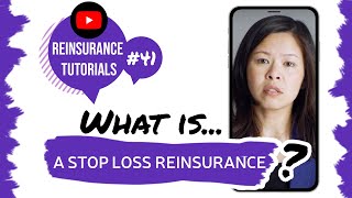 ✅ What is a stop loss reinsurance  Reinsurance tutorials 41 [upl. by Skilken]