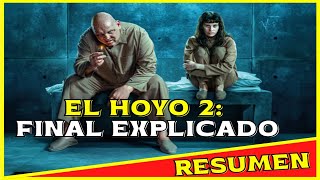 EL HOYO 2  RESUMEN  FINAL EXPLICADO [upl. by Chader]