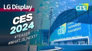 Teaser Whats NEXT Unveiling the future of displays at CES 2024 [upl. by Stallworth]