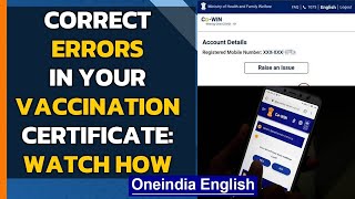 Covid19 Rectify errors in your vaccination certificate through CoWin portal Watch the Video [upl. by Eisdnil]