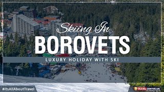 Skiing in Borovets 2023  Travel Center UK [upl. by Cirala574]