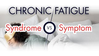 Chronic fatigue Syndrome Vs Symptom [upl. by Alleira]