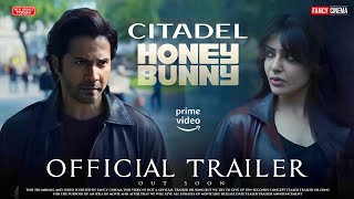 Citadel honey bunny official trailer  Release date Varun dhawan Samantha citadel trailer 2024 [upl. by Rebhun]