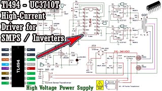 TL494 High Current Driver for HalfBridge InverterSMPS High Voltage Power Supply [upl. by Stetson]