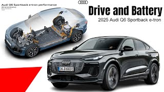 2025 Audi Q6 Sportback etron Drive and Battery Efficiency Explained [upl. by Walke]