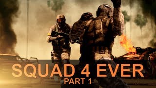 BF BC2  Squad 4 Ever  part 1 [upl. by Erbua]