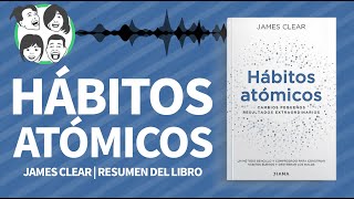 Hábitos Atómicos  Cambios Pequeños Resultados Extraordinarios  James Clear [upl. by Imer]