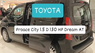 TOYOTA PanelvanToyota Proace city 15 D130 HP Dream AT🔥 [upl. by Khalsa379]