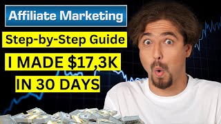 The Easiest Way to Start Affiliate Marketing in 2024  I Made 173K Last Month [upl. by Chandless]