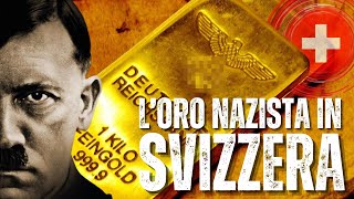 LORO Nazista In SVIZZERA Una Storia OSCURA [upl. by Aserehc]