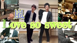 嵐  Love so sweet【Band Cover】 [upl. by Trebornhoj]