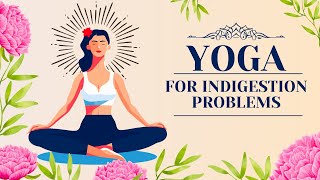 Pregnancy Yoga for Indigestion Relief  Soothing Poses for MomstoBe [upl. by Allisurd460]