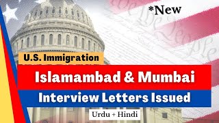 Islamabad amp Mumbai Interview Letters Issued  US Immigration  RKH  Pakistan India Embassy [upl. by High936]