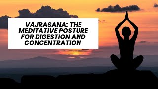 Vajrasana The Meditative Posture for Digestion and Concentration [upl. by Atinihs]