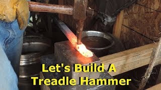 Blacksmithing Lets Build A Treadle Hammer [upl. by Harbed]