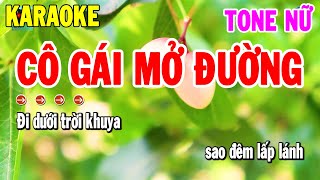 Karaoke Cô Gái Mở Đường Tone Nữ Nhạc Sống Cha Cha Mới  Kho Nhạc Karaoke [upl. by Wakefield]