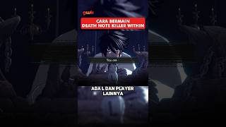 Bagaimana Cara Bermain DEATH NOTE Killer Within deathnote [upl. by Anytsirk]